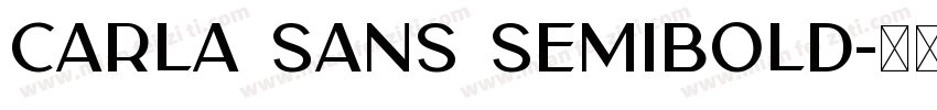 Carla Sans Semibold字体转换